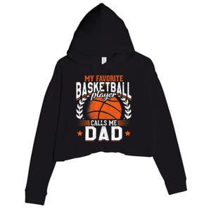 My Favorite Basketball Player Calls Me Dad Basketball Crop Fleece Hoodie