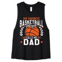 My Favorite Basketball Player Calls Me Dad Basketball Women's Racerback Cropped Tank