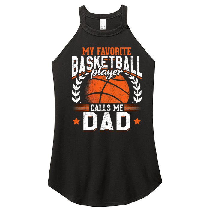 My Favorite Basketball Player Calls Me Dad Basketball Women's Perfect Tri Rocker Tank