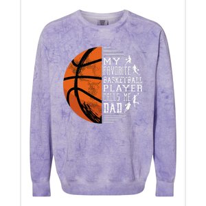 My Favorite Basketball Player Calls Me Dad Basketball Dad Colorblast Crewneck Sweatshirt