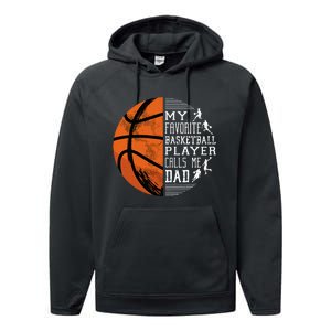 My Favorite Basketball Player Calls Me Dad Basketball Dad Performance Fleece Hoodie