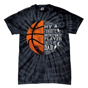 My Favorite Basketball Player Calls Me Dad Basketball Dad Tie-Dye T-Shirt