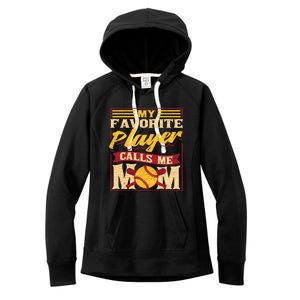 My Favorite Baseball Player Calls Me Mom Softball Gift Women's Fleece Hoodie