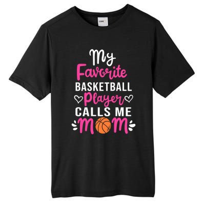 My Favorite Basketball Player Calls Me Mom Mothers Day Cute Gift Tall Fusion ChromaSoft Performance T-Shirt