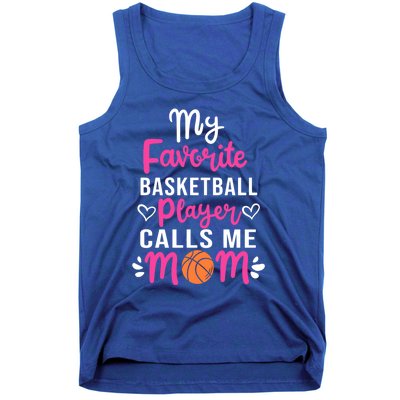 My Favorite Basketball Player Calls Me Mom Mothers Day Cute Gift Tank Top