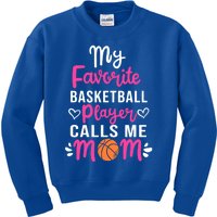 My Favorite Basketball Player Calls Me Mom Mothers Day Cute Gift Kids Sweatshirt