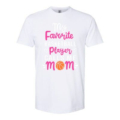 My Favorite Basketball Player Calls Me Mom Mothers Day Cute Gift Softstyle CVC T-Shirt