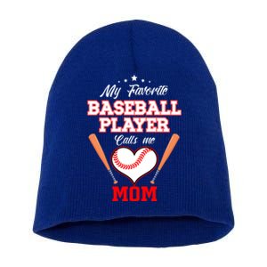 My Favorite Baseball Player Calls Me Mom Sport Mothers Day Gift Short Acrylic Beanie