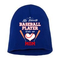 My Favorite Baseball Player Calls Me Mom Sport Mothers Day Gift Short Acrylic Beanie