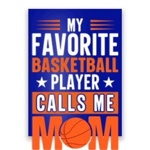 My Favorite Basketball Player Calls Me Mom Mothers Day Gift Poster