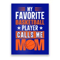 My Favorite Basketball Player Calls Me Mom Mothers Day Gift Poster