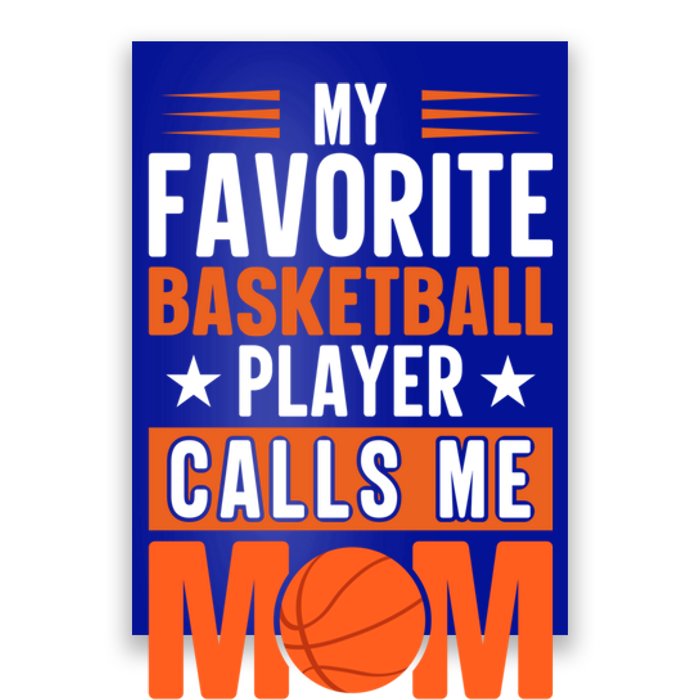 My Favorite Basketball Player Calls Me Mom Mothers Day Gift Poster