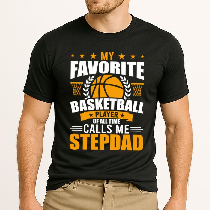 My Favorite Basketball Player Calls Me Stepdad Gift Performance Shirt