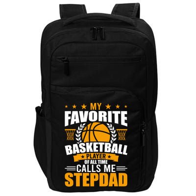 My Favorite Basketball Player Calls Me Stepdad Gift Impact Tech Backpack