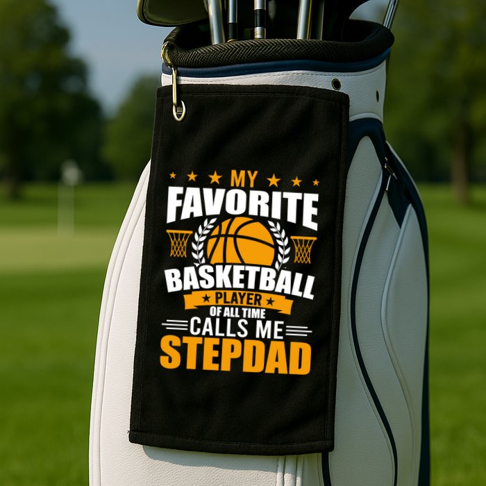 My Favorite Basketball Player Calls Me Stepdad Gift Golf Towel