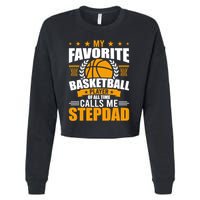 My Favorite Basketball Player Calls Me Stepdad Gift Cropped Pullover Crew