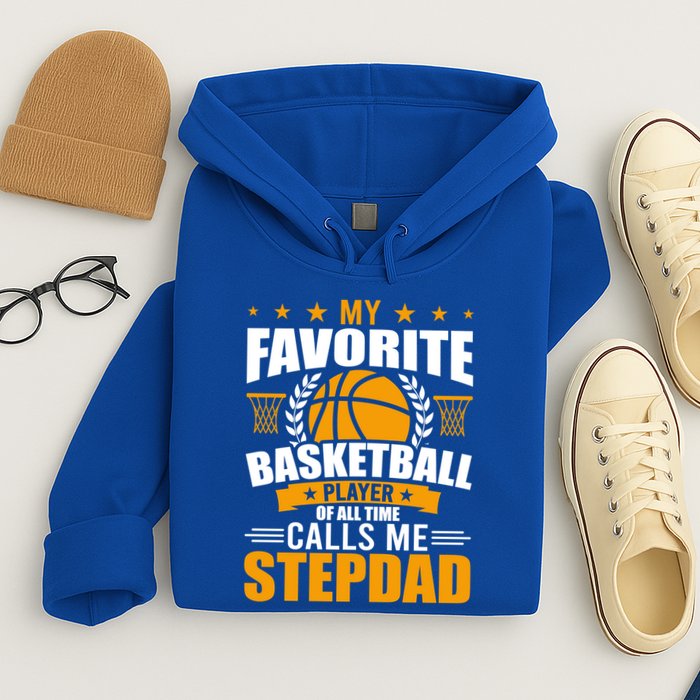 My Favorite Basketball Player Calls Me Stepdad Gift Hoodie