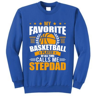 My Favorite Basketball Player Calls Me Stepdad Gift Sweatshirt