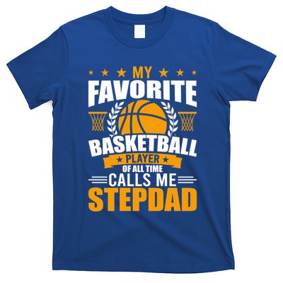 My Favorite Basketball Player Calls Me Stepdad Gift T-Shirt