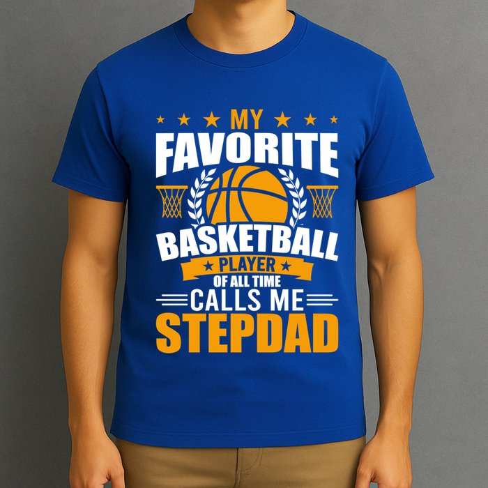 My Favorite Basketball Player Calls Me Stepdad Gift T-Shirt