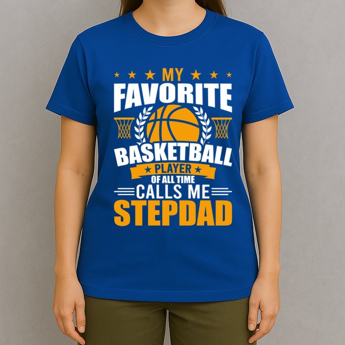 My Favorite Basketball Player Calls Me Stepdad Gift T-Shirt