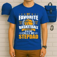 My Favorite Basketball Player Calls Me Stepdad Gift T-Shirt