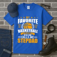 My Favorite Basketball Player Calls Me Stepdad Gift Tall T-Shirt