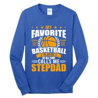 My Favorite Basketball Player Calls Me Stepdad Gift Tall Long Sleeve T-Shirt