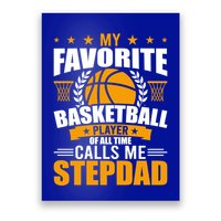 My Favorite Basketball Player Calls Me Stepdad Gift Poster