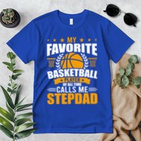 My Favorite Basketball Player Calls Me Stepdad Gift Premium T-Shirt
