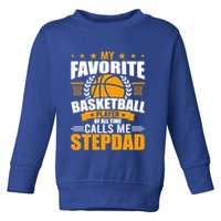 My Favorite Basketball Player Calls Me Stepdad Gift Toddler Sweatshirt