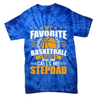 My Favorite Basketball Player Calls Me Stepdad Gift Tie-Dye T-Shirt