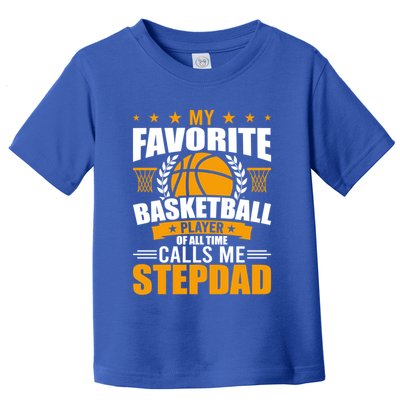 My Favorite Basketball Player Calls Me Stepdad Gift Toddler T-Shirt