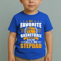 My Favorite Basketball Player Calls Me Stepdad Gift Toddler T-Shirt