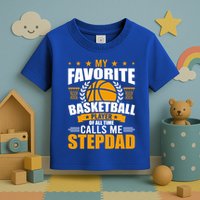 My Favorite Basketball Player Calls Me Stepdad Gift Toddler T-Shirt