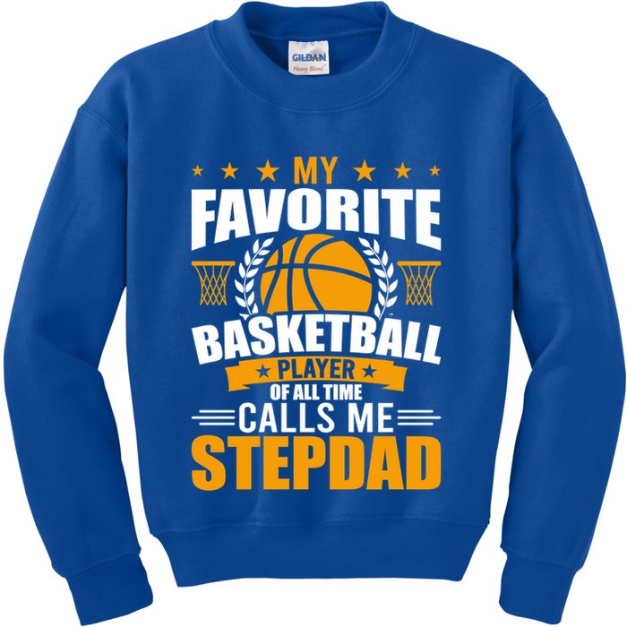 My Favorite Basketball Player Calls Me Stepdad Gift Kids Sweatshirt