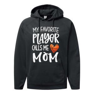 My Favorite Basketball Player Calls Me Mom Basketball Mom Performance Fleece Hoodie