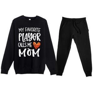 My Favorite Basketball Player Calls Me Mom Basketball Mom Premium Crewneck Sweatsuit Set