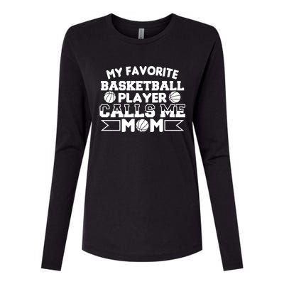 My Favorite Basketball Player Calls Me Mom Gift Womens Cotton Relaxed Long Sleeve T-Shirt