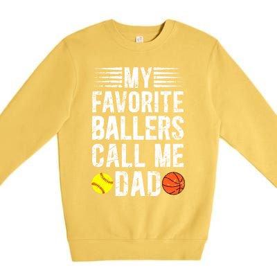 My Favorite Ballers Call Me Dad Basketball Softball Dad Gift Premium Crewneck Sweatshirt