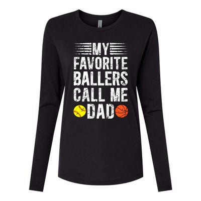 My Favorite Ballers Call Me Dad Basketball Softball Dad Gift Womens Cotton Relaxed Long Sleeve T-Shirt