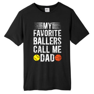 My Favorite Ballers Call Me Dad Basketball Softball Dad Gift Tall Fusion ChromaSoft Performance T-Shirt