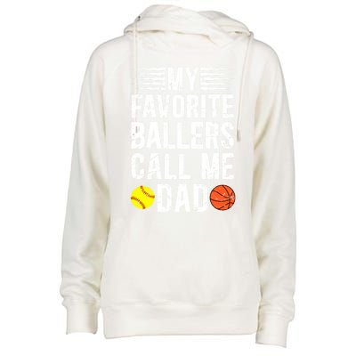 My Favorite Ballers Call Me Dad Basketball Softball Dad Gift Womens Funnel Neck Pullover Hood