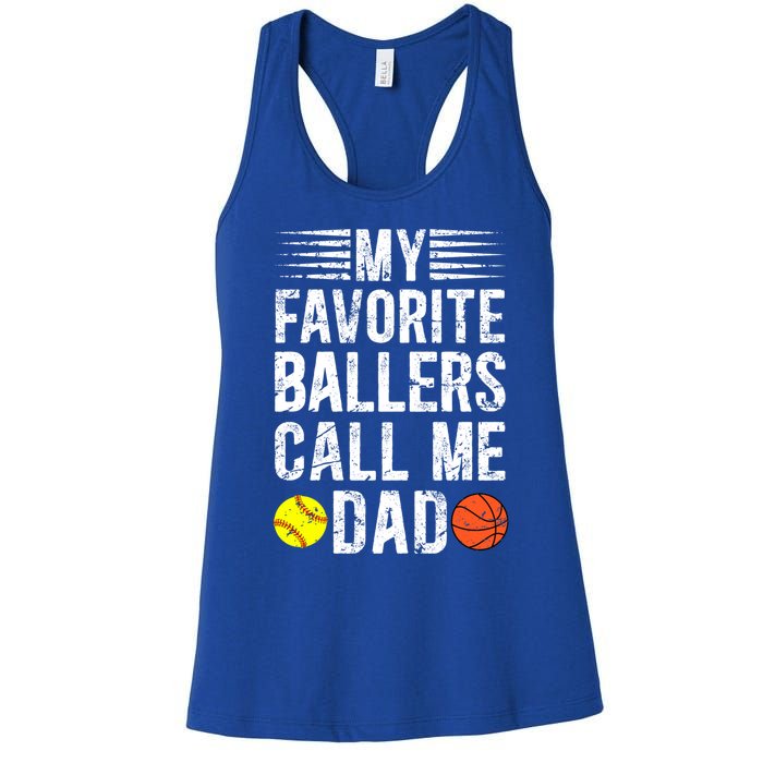 My Favorite Ballers Call Me Dad Basketball Softball Dad Gift Women's Racerback Tank