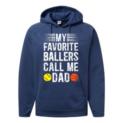 My Favorite Ballers Call Me Dad Basketball Softball Dad Gift Performance Fleece Hoodie