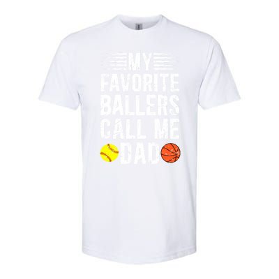 My Favorite Ballers Call Me Dad Basketball Softball Dad Gift Softstyle CVC T-Shirt