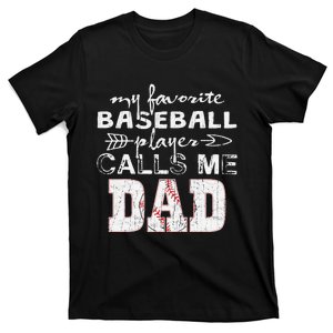 My Favorite Baseball Player Calls Me Dad Father's Day T-Shirt