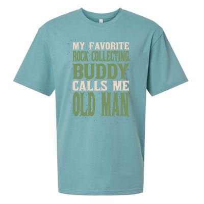 My Favorite Buddy Rock Collecting Old Rock Collector Dad Cute Gift Sueded Cloud Jersey T-Shirt