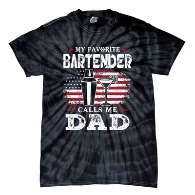 My Favorite Bartender Calls Me Dad Fathers Day Gift Tie-Dye T-Shirt