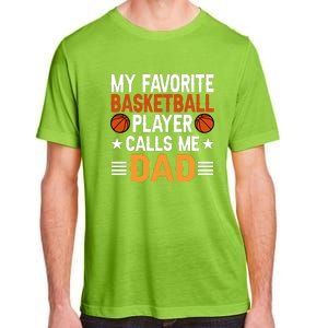 My Favorite Basketball Player Call Me Dad Gift For Basketball Fan Sport Team Adult ChromaSoft Performance T-Shirt